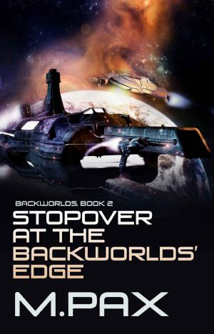 Stopover at the Backworlds' Edge