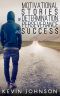 NEVER GIVE UP · Motivational Stories of Determination, Perseverance and Success (Sylvester Stallone, J.K. Rowling, Michael Jordan, Oprah Winfrey, Eminem, ... Lincoln, Arnold Schwarzenegger Book 1)