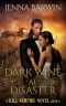 Dark Wine at Disaster (A Hill Vampire Novel Book 6)