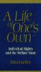 A Life of One's Own · Individual Rights and the Welfare State