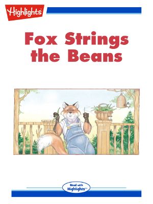 Fox Strings the Beans