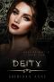 Deity: A Dark Enemies to Lovers Reverse Harem Romance (Boys Of Winter Book 4)