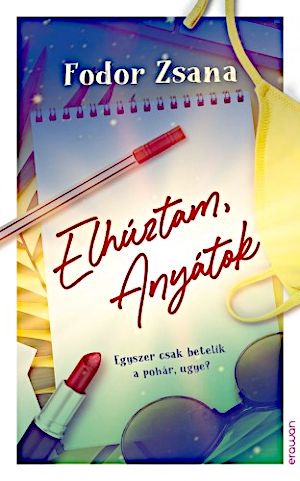 Elhúztam, anyátok