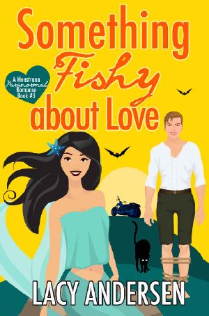 Something Fishy About Love: Vampire & Mermaid Romance (A Monstrana Paranormal Romance Book 3)