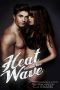 Heat Wave Volume Two
