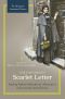 The Historian's Scarlet Letter · Reading Nathaniel Hawthorne's Masterpiece as Social and Cultural History