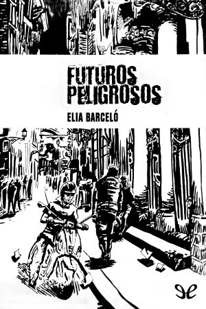 Futuros Peligrosos