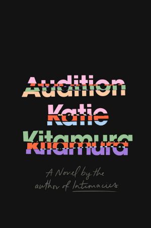 Audition · A Novel