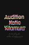 Audition · A Novel