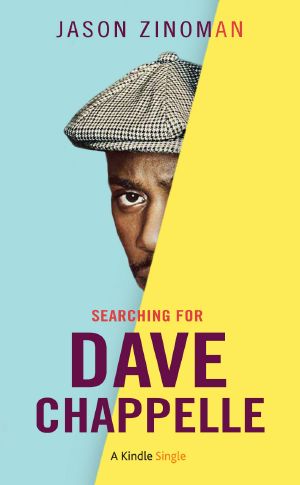 Searching for Dave Chappelle (Kindle Single)