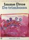 De trimbaan