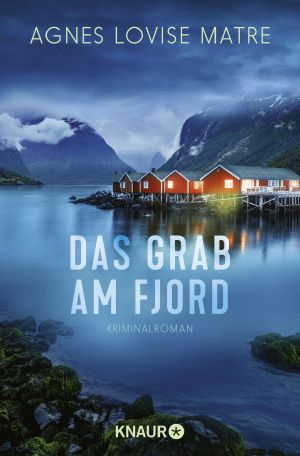 Die Morde von Øystese 02 - Das Grab am Fjord