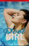 Pool Girl · an Instalove Possessive Age Gap Romance (A Man Who Knows Who He Wants)