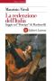 La Redenzione Dell'Italia · Saggio Sul "Principe" Di Machiavelli (Storia E Società)