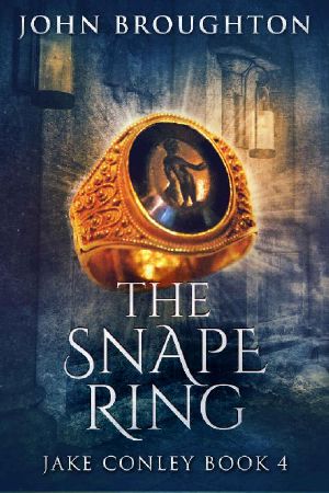 The Snape Ring · A Paranormal Mystery (Jake Conley Book 4)