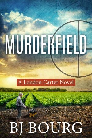 Murderfield: A London Carter Novel (London Carter Mystery Series Book 8)