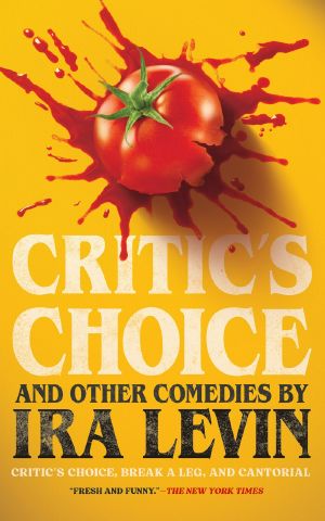 "Critic's Choice" and Other Comedies