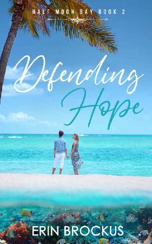 Defending Hope: Half Moon Bay Book 2 (Half Moon Bay Series)