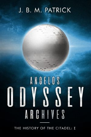 Angelos Odyssey Archives · the History of the Citadel · I