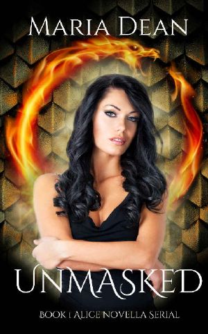 Unmasked · A Dragon Shifter Paranormal Romance (Alice Novella Serial Book 1)