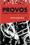 Provos · Amsterdam E O Nascimento Da Contracultura