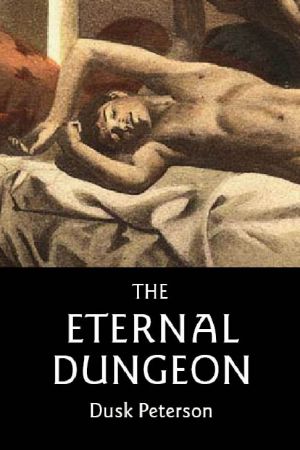 The Eternal Dungeon · A Turn-Of-The-Century Toughs Omnibus of Historical Fantasy Novels