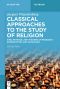 Classical Approaches to the Study of Religion