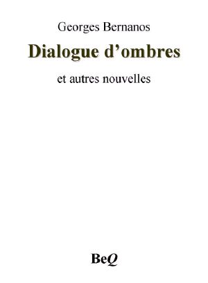 Dialogue d'ombres et autres nouvelles