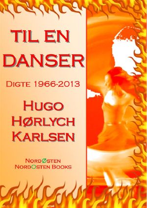 Til en danser. Digte 1966-2013