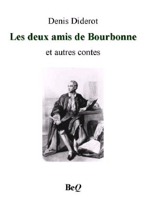 Les Deux Amis De Bourbonne Et Autres Contes