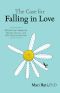 The Case for Falling in Love