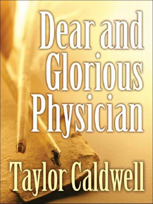 Dear and Glorious Physician