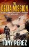 The Delta Mission · A James Chase Military Thriller