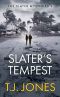 Slater's Tempest (The Slater Mysteries Book 3)