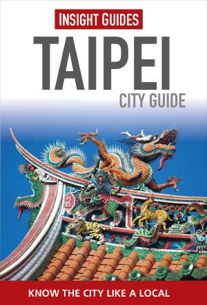 Insight Guides · Taipei City Guide