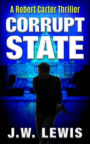 Corrupt State · A Robert Carter Thriller (Book 1) (Short Story)