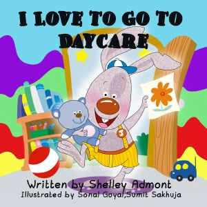 I Love to Go to Daycare (I Love to...)