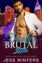 Daddy's Brutal Little: An Age Play, DDlg, Instalove, Standalone, Romance (Vegas Daddy's Little Girl Series Book 4)