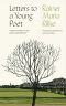 Letters to a Young Poet: A New Translation and Commentary