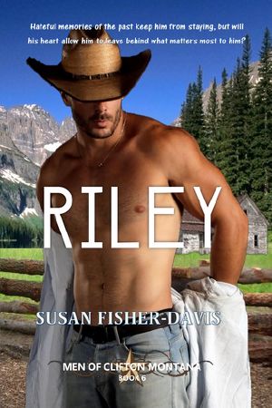 RILEY Men of Clifton Montana by Susan Fisher-Davis FINAL (1)