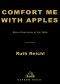 Comfort Me with Apples