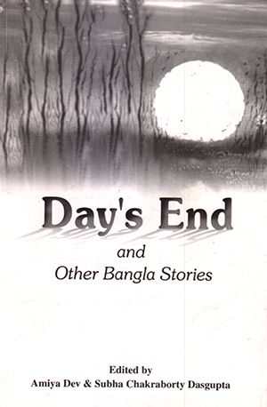 Day's End & Other Bangal Stories