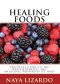 Healing Foods · Practical Guide to the Health Benefits and Medicinal Properties of Food