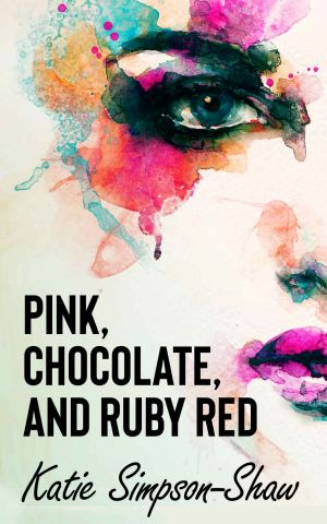 Pink, Chocolate, and Ruby Red