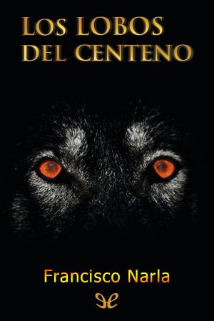 Los Lobos Del Centeno