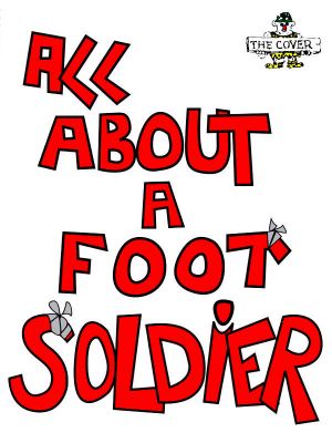 All About A Foot Soldier