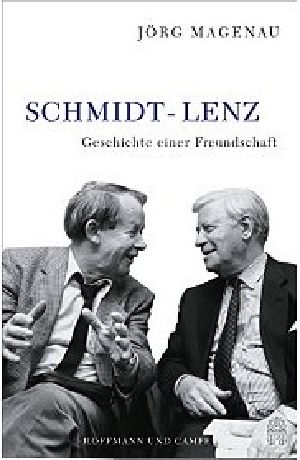 Schmidt-Lenz · Geschichte einer Freundschaft