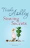 Sowing Secrets