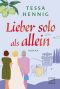 Lieber solo als allein