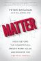 Matter · Move Beyond the Competition, Create More Value, and Become the Obvious Choice